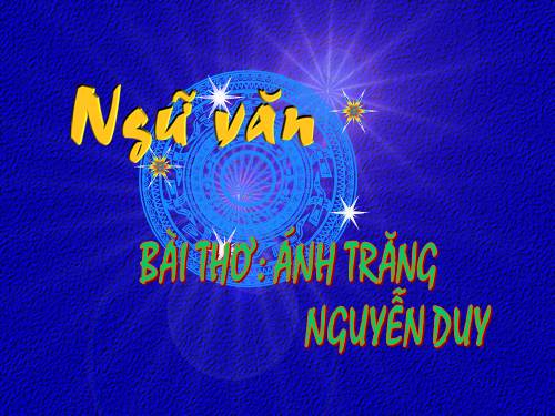 Bài 12. Ánh trăng