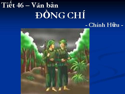 Bài 10. Đồng chí