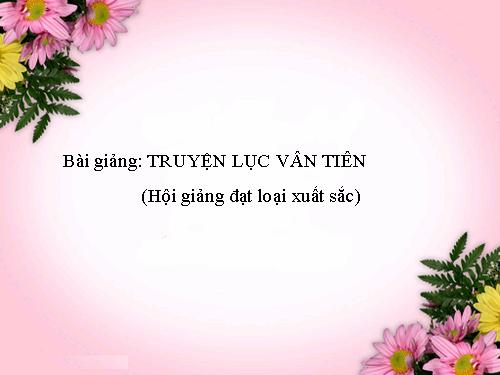 Bài 8. Lục Vân Tiên cứu Kiều Nguyệt Nga