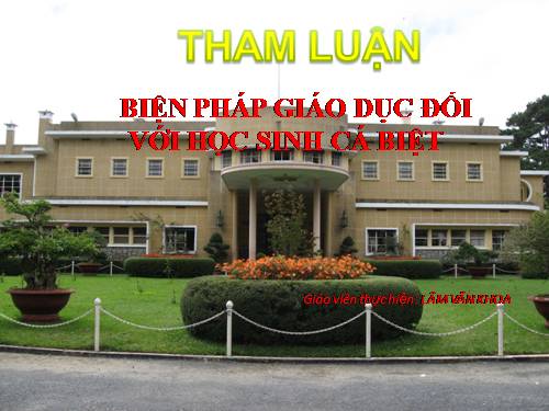 Giáo dục học sinh chưa ngoan