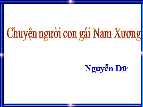 Bài 4. Chuyện người con gái Nam Xương