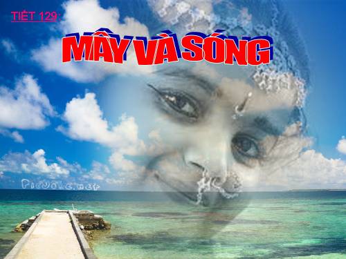 Bài 25. Mây và sóng