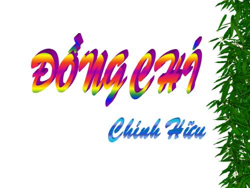 Bài 10. Đồng chí
