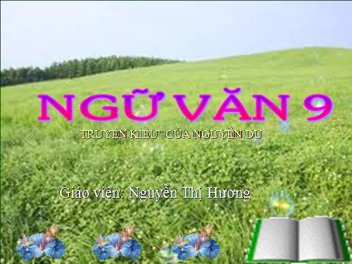 Bài 6. Truyện Kiều của Nguyễn Du