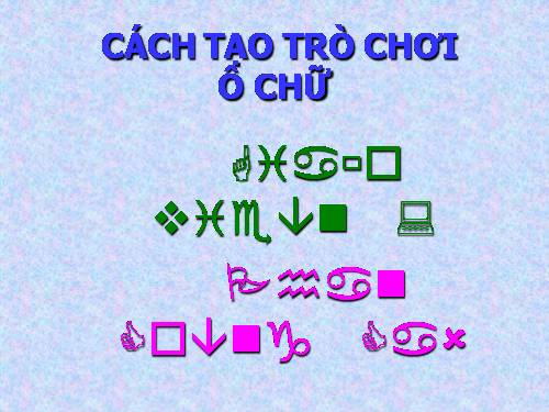 Hướng dẫn cách tạo trò chơi ô chữ trên GA ĐT