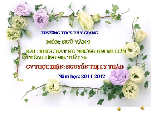 Bài 12. Khúc hát ru những em bé lớn trên lưng mẹ