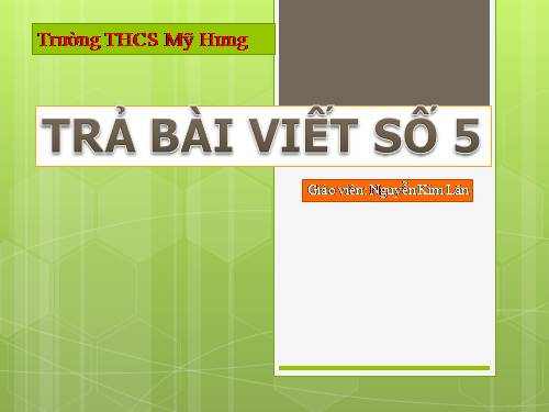 Bài 22. Trả bài tập làm văn số 5