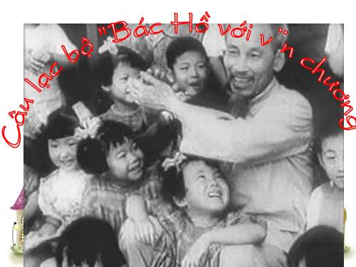 Câu lạc bô "Bác Hồ với văn chương"