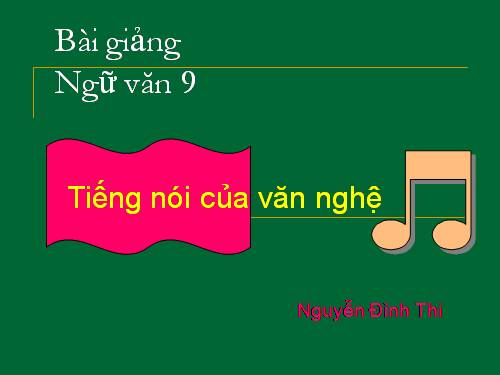 Bài 19. Tiếng nói của văn nghệ