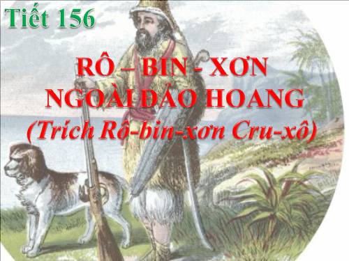 Bài 29. Rô-bin-xơn ngoài đảo hoang