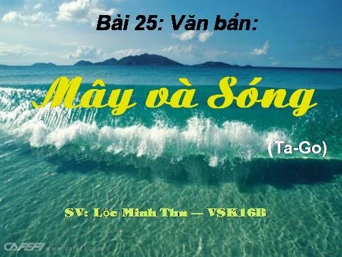 Bài 25. Mây và sóng