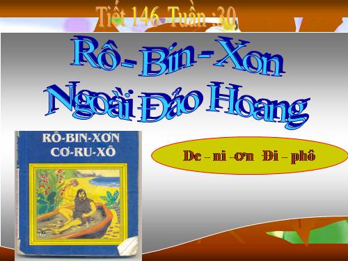 Bài 29. Rô-bin-xơn ngoài đảo hoang