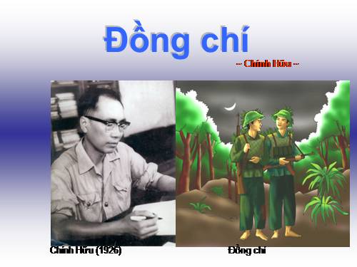 Bài 10. Đồng chí