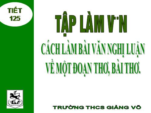 Bài 24. Cách làm bài nghị luận về một đoạn thơ, bài thơ