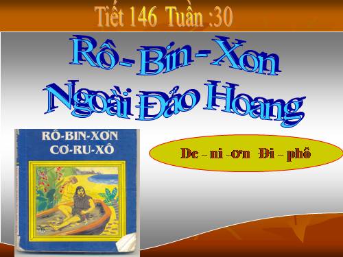 Bài 29. Rô-bin-xơn ngoài đảo hoang