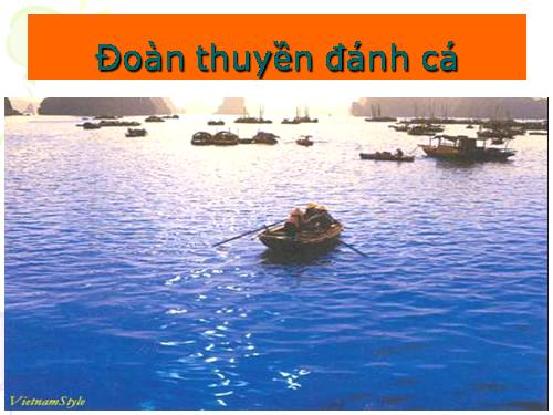 Bài 11. Đoàn thuyền đánh cá