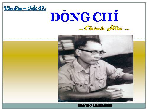 Bài 10. Đồng chí