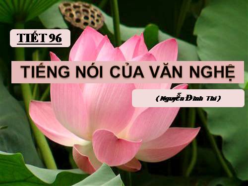 Bài 19. Tiếng nói của văn nghệ