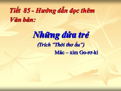 Bài 17. Những đứa trẻ