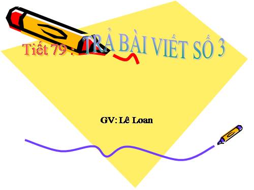 Bài 17. Trả bài tập làm văn số 3