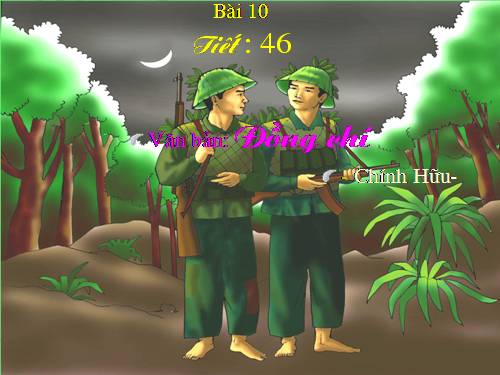 Bài 10. Đồng chí