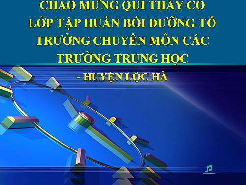 TẬP HUẤN CÔNG TÁC TỔ CHUYÊN MÔN