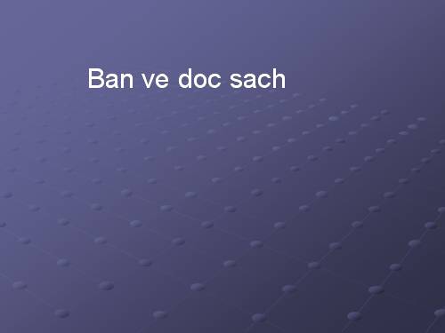 Bài 18. Bàn về đọc sách