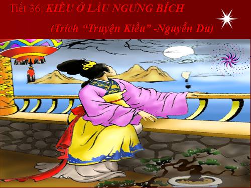 Bài 7. Kiều ở lầu Ngưng Bích