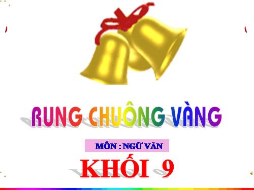 RUNG CHUONG VANG LOP 9