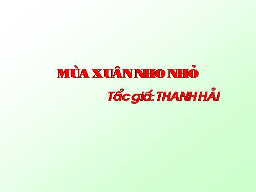 Bài 23. Mùa xuân nho nhỏ