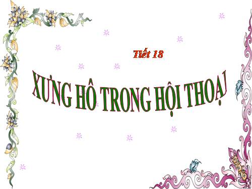 Bài 3. Xưng hô trong hội thoại