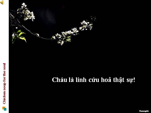 Cháu là lính cứu hỏa thật sự