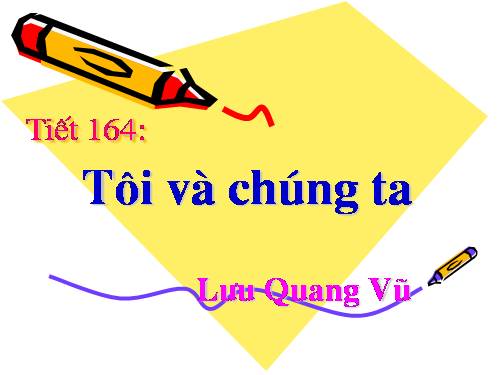 Bài 33. Tôi và Chúng ta