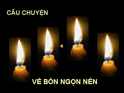 Câu chuyện của 4 ngọn nến