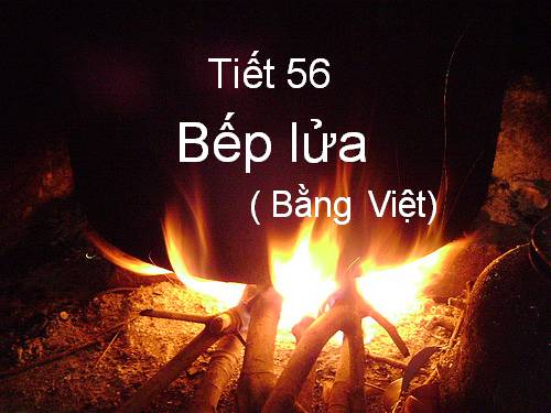 Bài 11. Bếp lửa