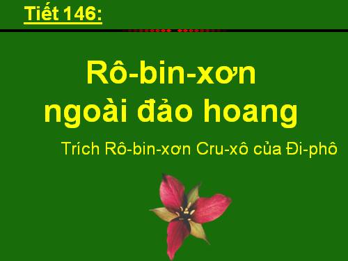 Bài 29. Rô-bin-xơn ngoài đảo hoang