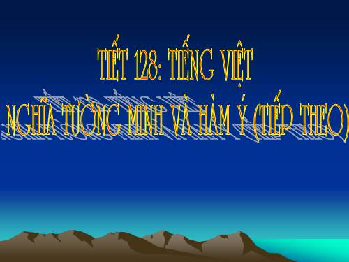 Bài 25. Nghĩa tường minh và hàm ý (tiếp theo)