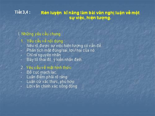 Tiết 3,4 : Văn nghị luận ( phụ đạo )