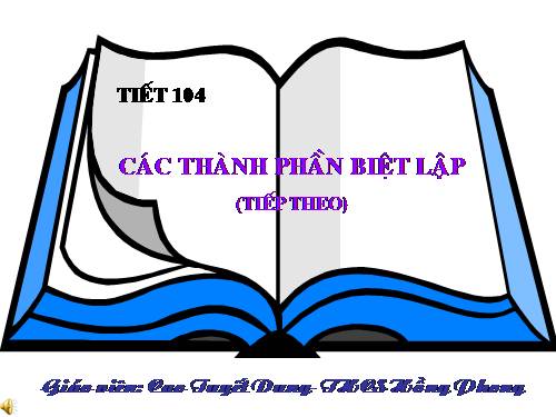 Bài 20. Các thành phần biệt lập (tiếp theo)