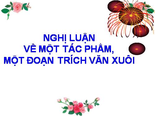 Bài 23. Nghị luận về tác phẩm truyện (hoặc đoạn trích)