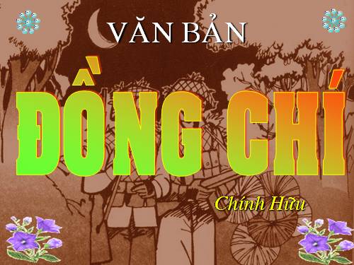 Bài 10. Đồng chí