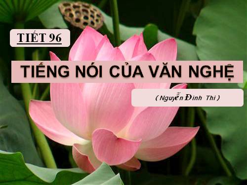 Bài 19. Tiếng nói của văn nghệ