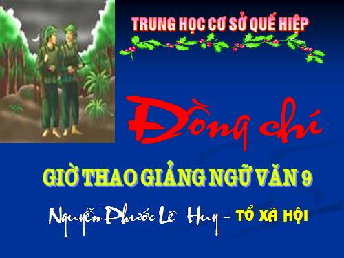 Bài 10. Đồng chí