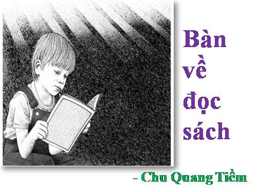 Bài 18. Bàn về đọc sách