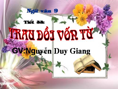 Bài 7. Trau dồi vốn từ