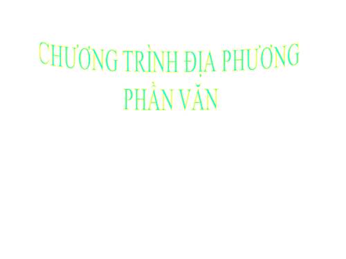 Bài 9. Chương trình địa phương (phần Văn)