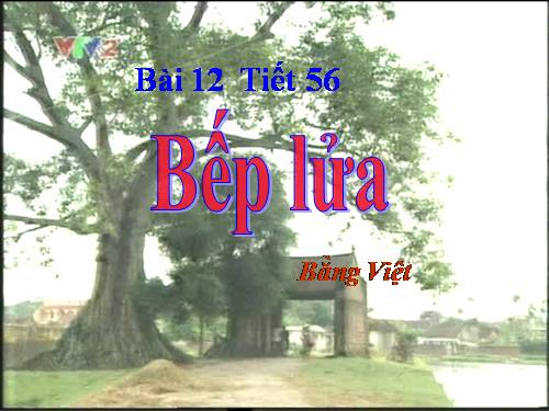 Bài 11. Bếp lửa