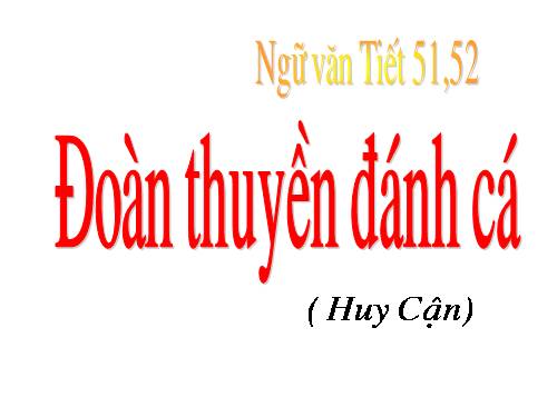 Bài 11. Đoàn thuyền đánh cá