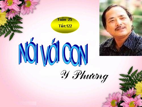 Bài 24. Nói với con