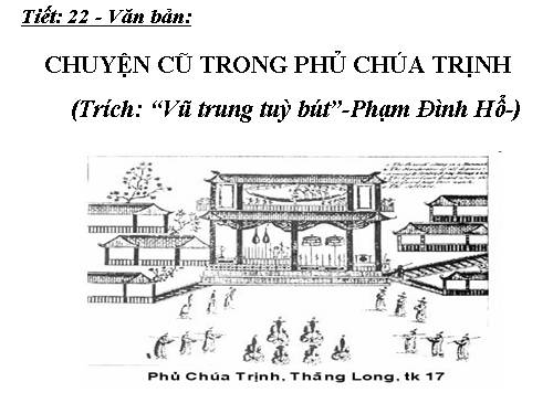 Bài 5. Chuyện cũ trong phủ chúa Trịnh